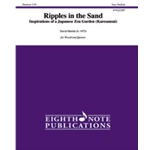 Ripples in the Sand: Inspirations of a Japanese Zen Garden (Karesansui) [Woodwind Quintet]