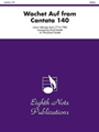 Wachet Auf (from Cantata 140)