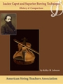 Lucien Capet and Superior Bowing Technique [Violin]