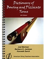 Dictionary Of Bowing & Pizzicato Terms 4th Edition