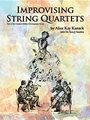 Improvising String Quartets