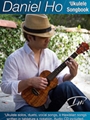 Daniel Ho 'Ukulele Songbook
