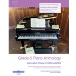 Grade 6 Piano Anthology [Piano]