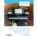Grade 7 Piano Anthology [Piano]