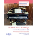 Grade 8 Piano Anthology [Piano]