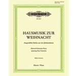 Hausmusik zur Weihnacht (Christmas Music) [Piano]