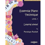 Essential Piano Technique Level 1: Leaping Ahead A: Hop, Skip, and Jump