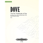 The Far Theatricals of Day [Choir]