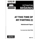 At the Time of My Parting (Version I) (Mixed Choir) [Mixed Voices (SSAATBB)]