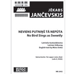 Neviens putnins ta neputa/No Bird Sings as Sweetly (Upper Voice Choir) [SSAA]