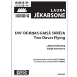Div' dujinas gaisa skreja (Two Doves Flying) (Mixed Choir) [SSSSAAAATTTTBBBB]