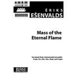 Mass of the Eternal Flame (Mixed Choir) [SSAATTBB, 2 tpt., hn., tbn., tba., timp., org.]