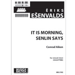 It is Morning Senlin Says (Mixed Choir) [SSAATTBB]