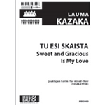 Tu esi skaista (Sweet and Gracious is My Love) (Mixed Choir) [SSSAAATTBB]