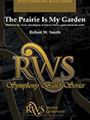 The Prairie Is My Garden