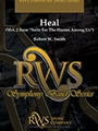Heal (Mvt. 2 from Suite for the Heroes Among Us)