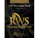 Five Mississippi Rush [Concert Band]
