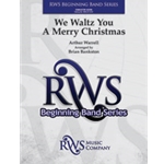 We Waltz You a Merry Christmas [Concert Band]