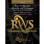 Keys to Success: Sonority and Technique [Concert Band]