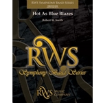 Hot As Blue Blazes [Concert Band]