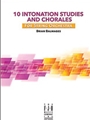 10 Intonation Studies and Chorales