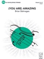 (You Are) Amazing