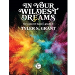 In Your Wildest Dreams [Concert Band]