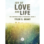 Joy of Love and Life [Concert Band]