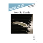 Ever So Gentle