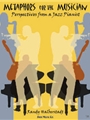 Metaphors For The Musician