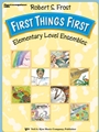 First Things First