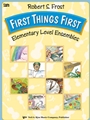 First Things First