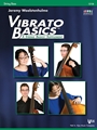 Vibrato Basics (A String Basics Supplement)