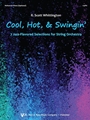 Cool, Hot, & Swingin