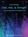 Cool, Hot, & Swingin