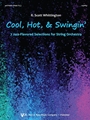 Cool, Hot, & Swingin