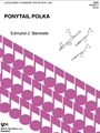 THE PONYTAIL POLKA (2 CL,BN)
