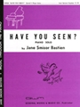Have You Seen