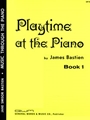 Playtime At The Piano Book 1