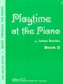 Playtime At The Piano Book 2