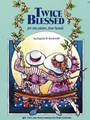 Twice Blessed
