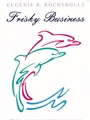 Frisky Business