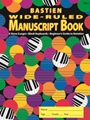 Manuscript Book--Bastien Wide-ruled