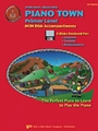 Piano Town Midi Lessons/Tech/Perf  Primer