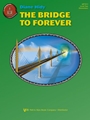 Bridge To Forever