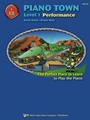 Piano Town Performance  Level 1