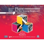 Bastien Piano Basics Enhanced - Piano for the Young Beginner - Primer A