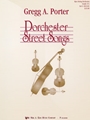 Dorchester Street Songs
