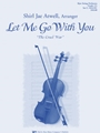 Let Me Go With You