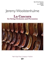 La Cascara for String Orchestra and Percussion